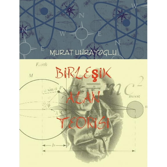 BİrleŞİk Alan Teorİsİ (Paperback)