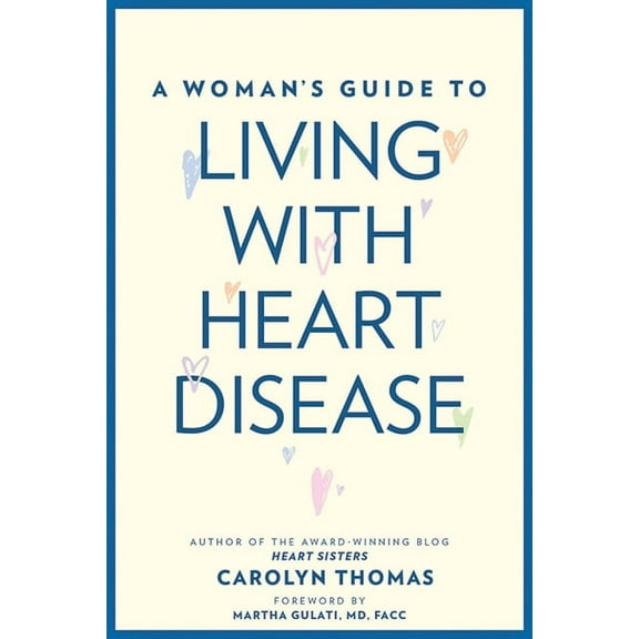 Johns Hopkins Press Health Books (Paperb A Woman's Guide to Living with Heart Disease, (Paperback)