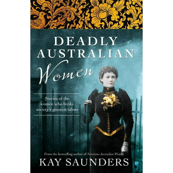 Deadly Australian Women, (Paperback)