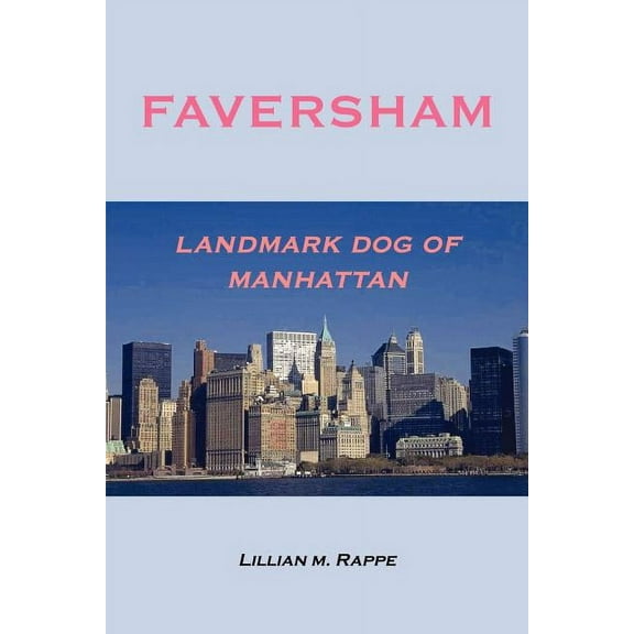 Faversham - Landmark Dog Of Manhattan