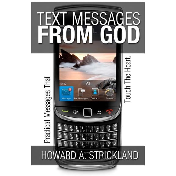 Text Messages From God: Practical Messages That Touch The Heart (Paperback)