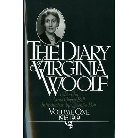 The Diary of Virginia Woolf, Volume 1 : 1915-1919 (Best Virginia Woolf Biography)