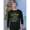 thumbnail image 3 of I Am a Gamer Shirt Funny Gamer Gift Cool Gaming Long Sleeve T-Shirt X-Large Black, 3 of 6