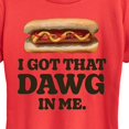 thumbnail image 2 of Instant Message - Got That Dawg In Me - Women's Short Sleeve Graphic T-Shirt, 2 of 6
