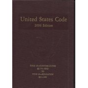United States Code, 2006, V. 12, Title 19, Customs Duties, Sections 1701-End, to Title 20, Education, Sections 1-1482 (Hardcover)