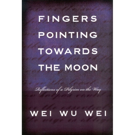 Fingers Pointing Towards the Moon : Reflections of a Pilgrim on the Way (Paperback)