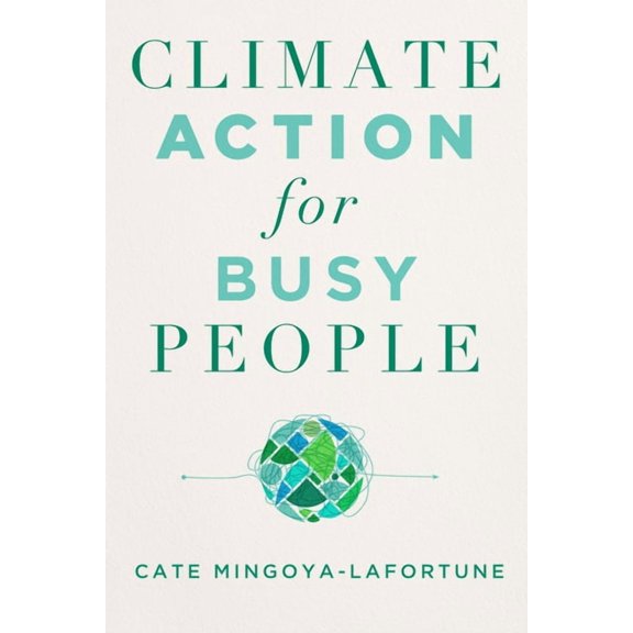 Climate Action for Busy People, (Paperback)