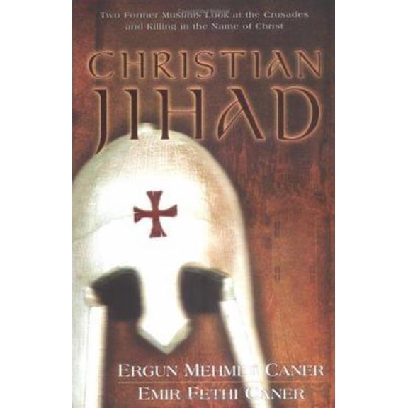 Pre-Owned Christian Jihad: Two Former Muslims Look at the Crusades and Killing in the Name of Christ (Paperback) 0825424038 9780825424038