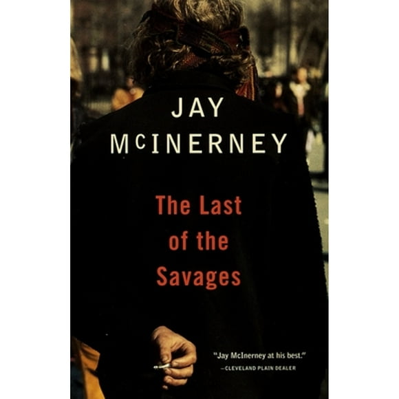 Pre-Owned The Last of the Savages (Paperback 9780679749523) by Jay McInerney