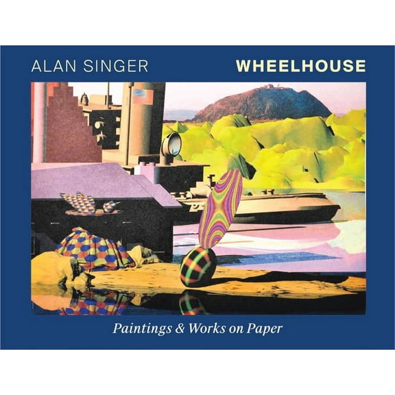 Wheelhouse: Paintings & Works on Paper, (Hardcover)