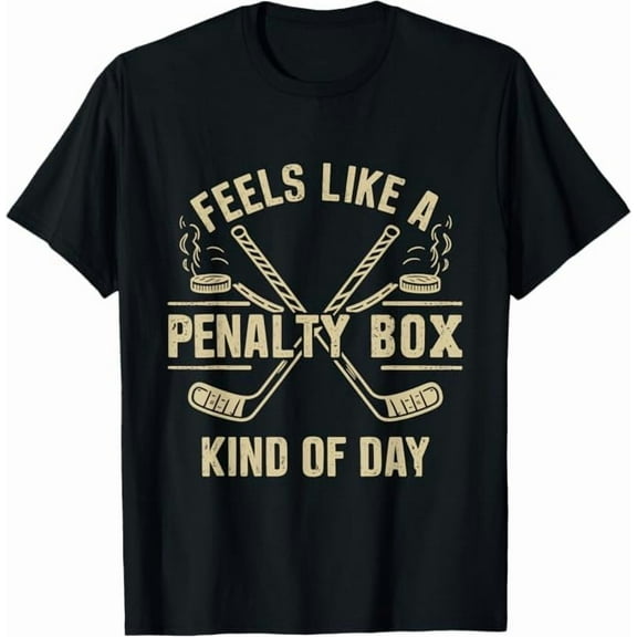 Funny Hockey Shirts - Feels Like a Penalty Box Kind of Day - Ice Hockey Lover Fans T-Shirt