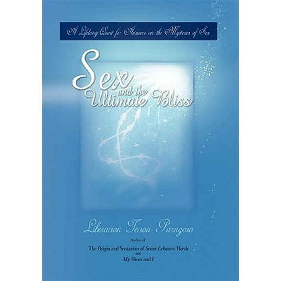 Sex and the Ultimate Bliss (Hardcover)