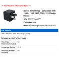 thumbnail image 2 of Blower Motor Relay - Compatible with 1994 - 1996, 2000 - 2001 Dodge Ram 1500 1995, 2 of 2