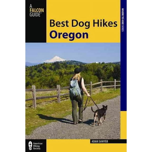 Best Dog Hikes: Best Dog Hikes Oregon (Paperback)