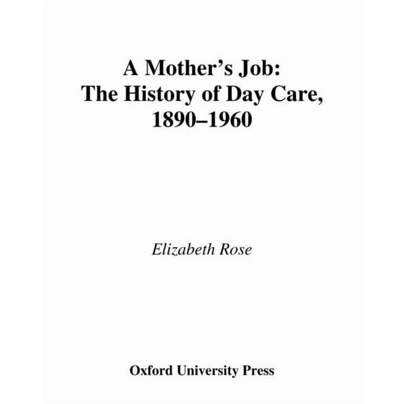 A Mother's Job, (Hardcover)
