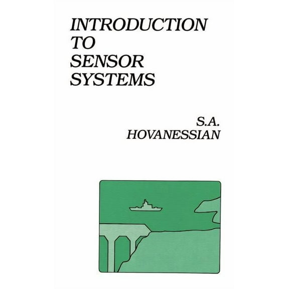 Artech House Communication and Electronic Defense Library: Introduction to Sensor Systems (Hardcover)