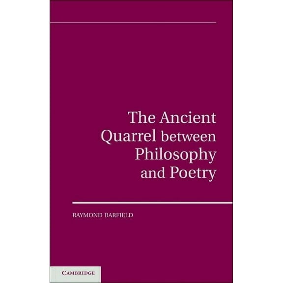 The Ancient Quarrel between Philosophy and Poetry, (Hardcover)