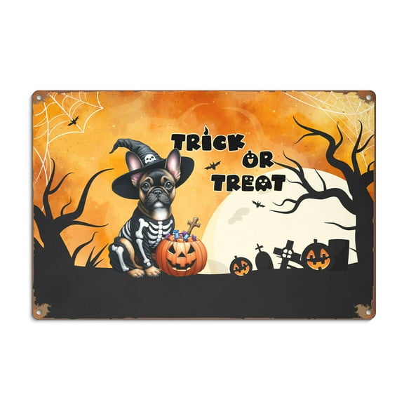 Trick or Treat French Bulldog Needs Candy Happy Halloween Night Horizontal Metal Aluminum Sign Dog Lover Gifts Wall Art Home Decor - 02020