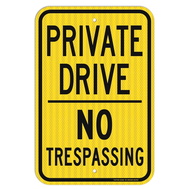 Faittoo Private Drive Sign No Trespassing Sign 18 X 12 Pulgadas Lámina Reflectante De Grado Ingeniero Aluminio Libre De Óxido Resistente A La Intemperie Tinta Duradera Impermeable Fácil De Montar Uso