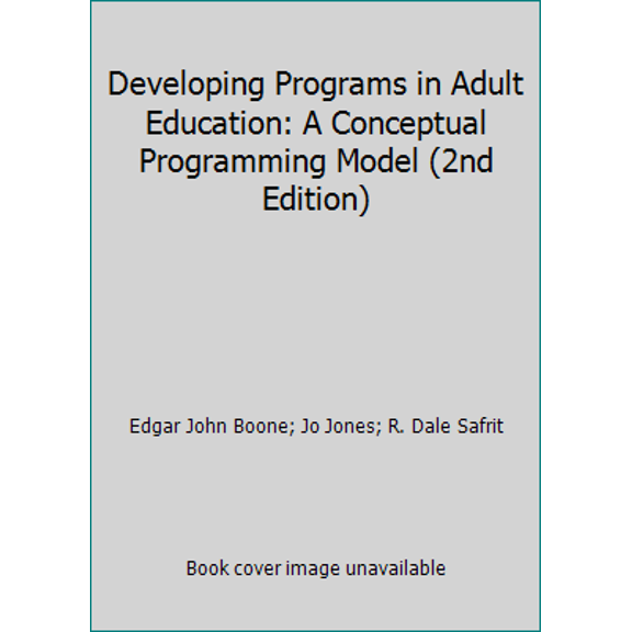 Pre-Owned Developing Programs in Adult Education: A Conceptual Programming Model