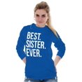 thumbnail image 5 of Best Sister Ever Siblings Family Joke Women's Long Sleeve T Shirt Brisco Brands L, 5 of 6