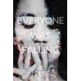 thumbnail image 1 of Pre-Owned Everyone Was Falling, (Paperback), 1 of 1