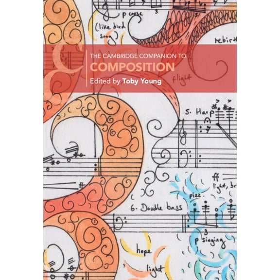 Cambridge Companions to Music The Cambridge Companion to Composition, (Hardcover)
