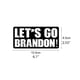 thumbnail image 2 of Let'S Go Brandon Stickers Car Bumper Sticker Decal Funny Para Monopatín Laptop Hardhat Yuarrent VI012137-02, 2 of 6