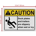 thumbnail image 2 of Weatherproof ANSI Shipping Receiving Sign (Dock plates and trailers are slippery when wet or icy) 8 in" x 12 in" UV Resistant Indoor Outdoor Workplace Insdustrial Caution Danger Warning Sign, 2 of 7