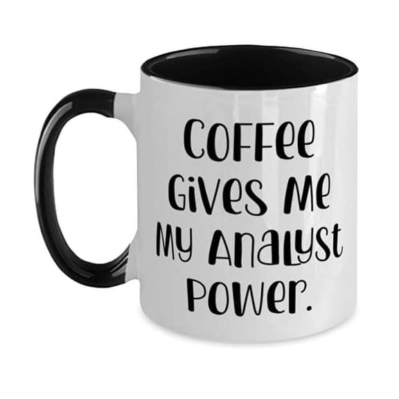 Coffee Gives Me My Analyst Power. Two Tone 11oz Mug, Analyst Present From Team Leader, Nice Cup For Friends