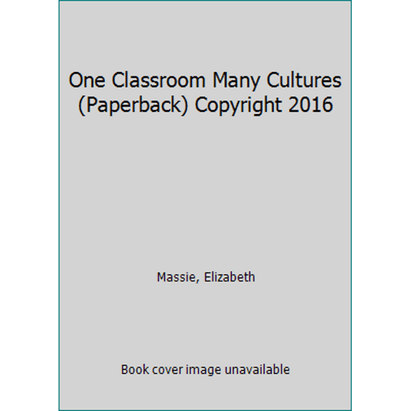 Pre-Owned One Classroom Many Cultures (Paperback) Copyright 2016 (Paperback) 0328832774 9780328832774