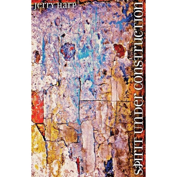 Spirit Under Construction (Paperback)