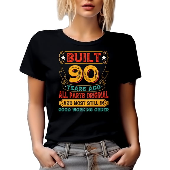 Vintage Built 90 Years Ago, All Parts Original - 90th Birthday, Black T-Shirt, Small