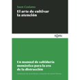 thumbnail image 1 of Libro El Arte De Cultivar La Atencion Tapa Blanda, Autor Juan Casiano, Editorial Koan Libros, 1 of 1