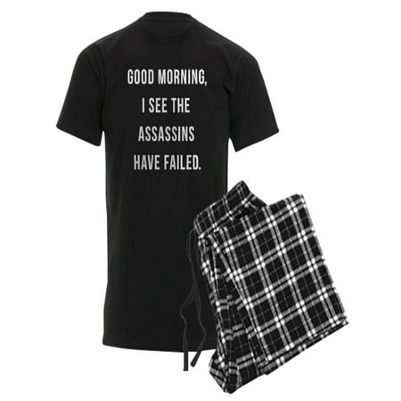 CafePress - Good Morning I See The Assassins Have Failed Pajam - Men's Dark (Best Way To Have A Good Night Sleep)
