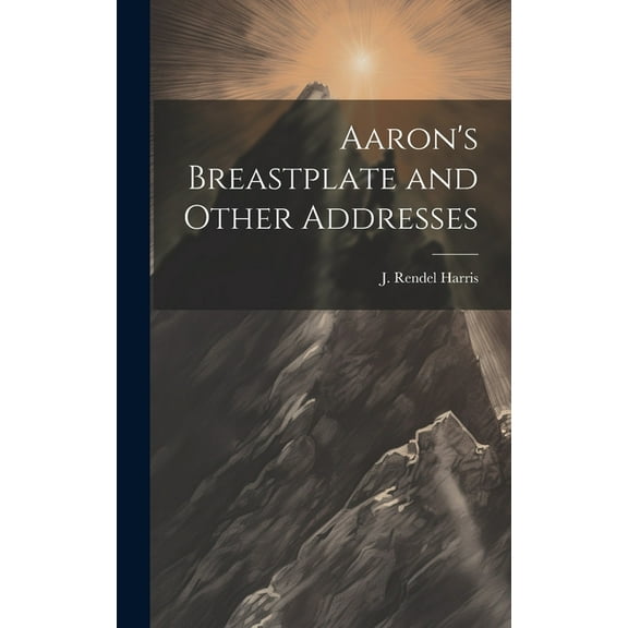 Aaron's Breastplate and Other Addresses (Hardcover)