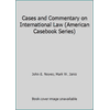 Cases and Commentary on International Law (American Casebook Series) [Hardcover - Used]