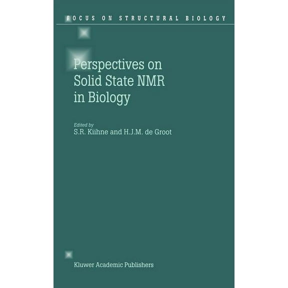 Focus on Structural Biology Perspectives on Solid State NMR in Biology, Book 1, (Hardcover)
