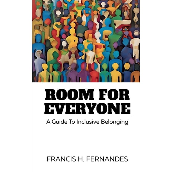 Room For Everyone: A Guide To Inclusive Belonging, (Paperback)