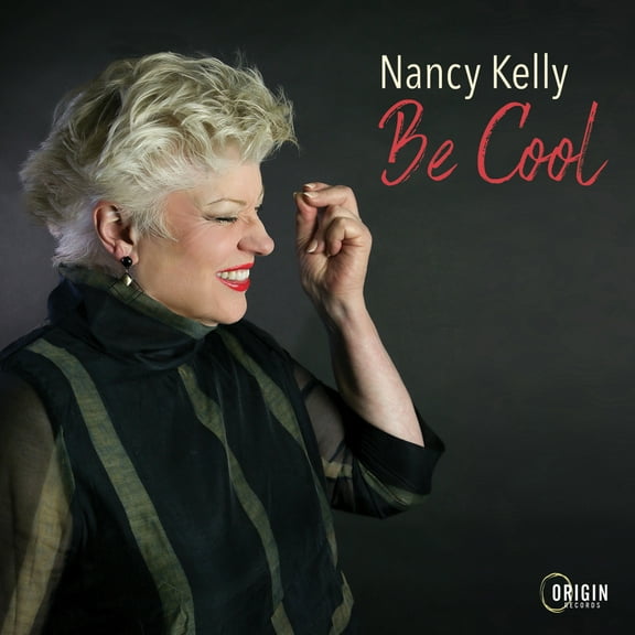 Nancy Kelly - Be Cool - Music & Performance - CD