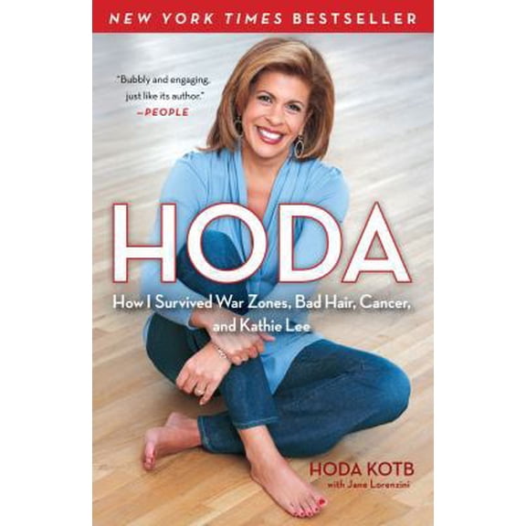 Pre-Owned Hoda: How I Survived War Zones, Bad Hair, Cancer, and Kathie Lee (Paperback) 1439189498 9781439189498