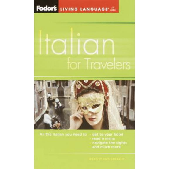 Pre-Owned Fodor's Italian for Travelers (Phrase Book), 3rd Edition (Fodor's Languages for Travelers) (Paperback) 1400014905 9781400014903