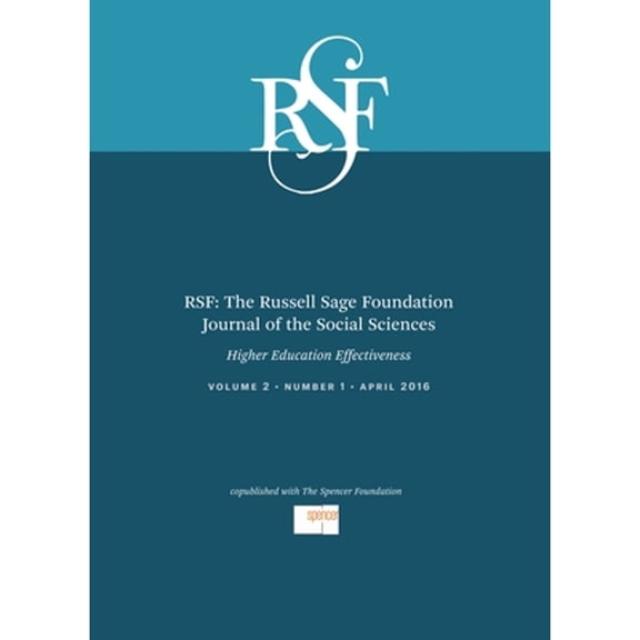 Pre-Owned RSF: The Russell Sage Foundation Journal of the Social Sciences: RSF: The Russell Sage Foundation Journal of the Social Sciences : Higher Education Effectiveness (Paperback)