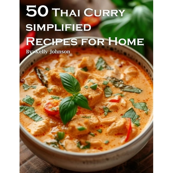 50 Thai Curry Simplified Recipes for Home, (Paperback)