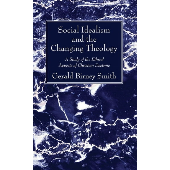 Social Idealism and the Changing Theology (Paperback)