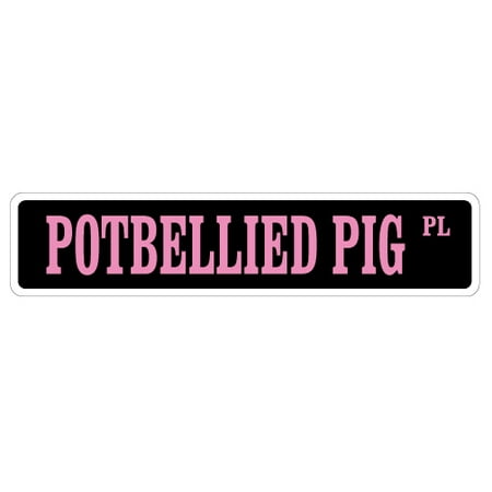 Owl Pot Belly - POTBELLIED PIG Street Sign potbelly pot belly pigs pet | Indoor/Outdoor | 24