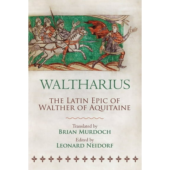 Waltharius: The Latin Epic of Walther of Aquitaine, (Paperback)