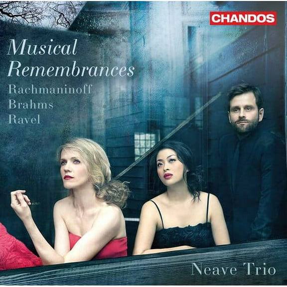 Neave Trio - Rachmaninoff & Brahms & Ravel - Music & Performance - CD