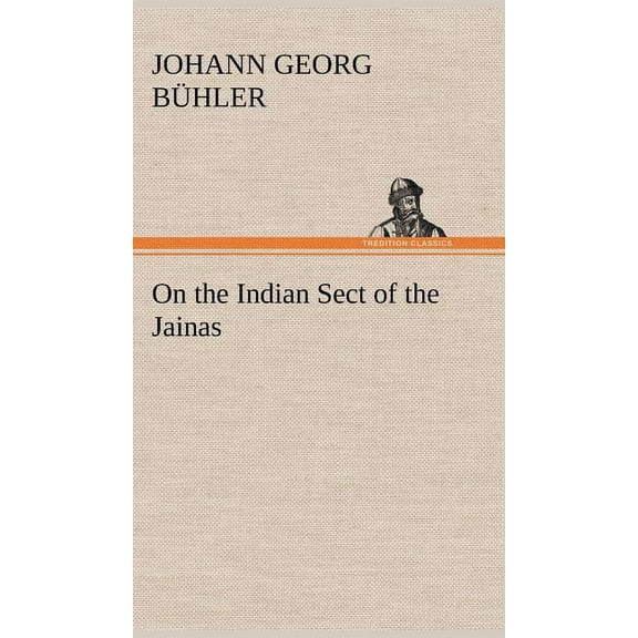On the Indian Sect of the Jainas (Hardcover)