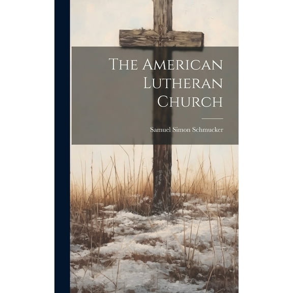 The American Lutheran Church (Hardcover)